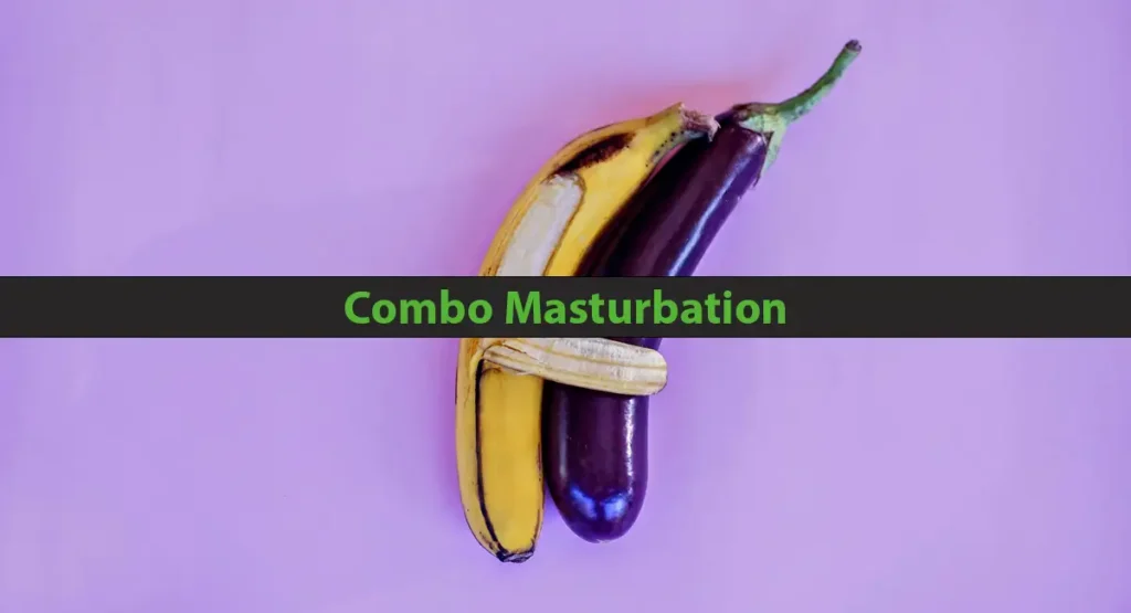 Combo Masturbation