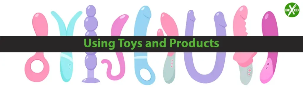 Using Toys and Products