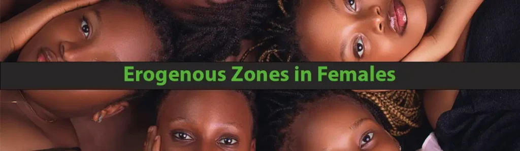 Erogenous Zones in Females